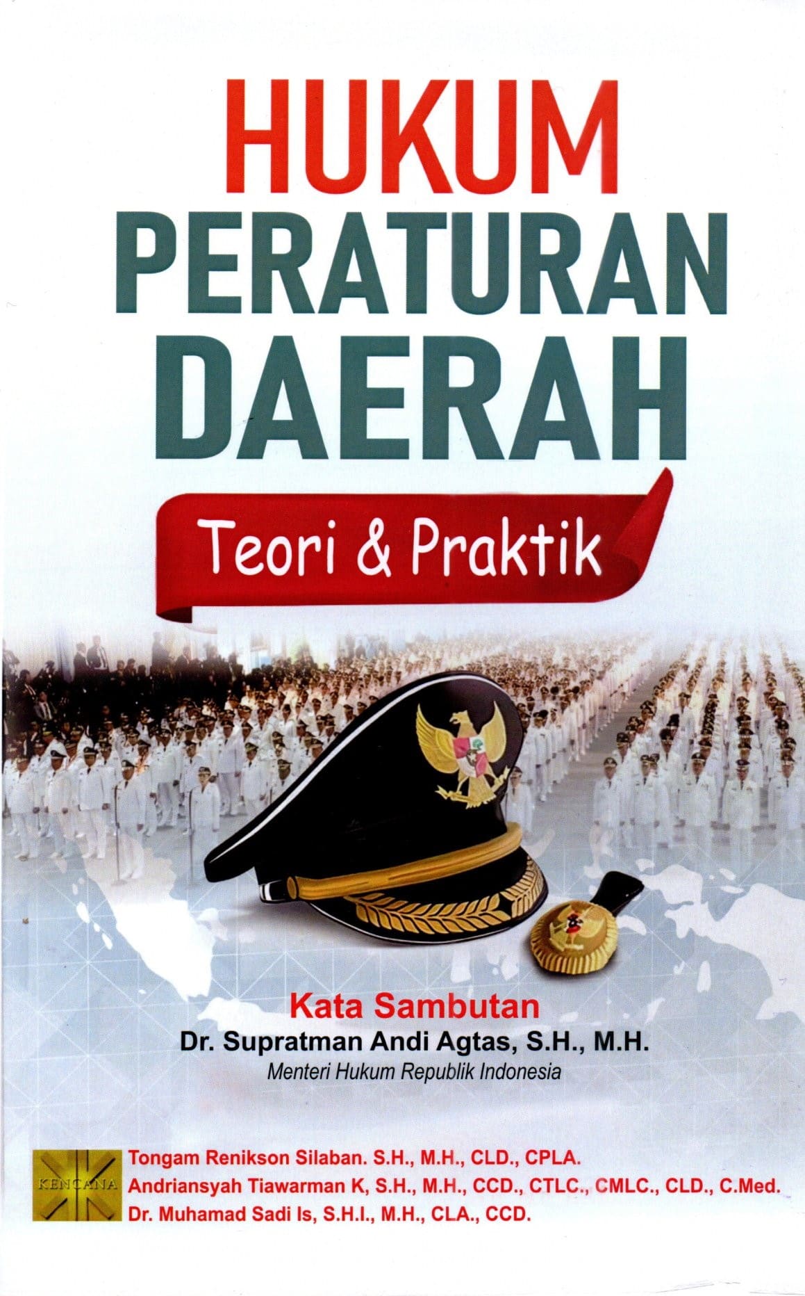 Hukum peraturan daerah: teori & praktik