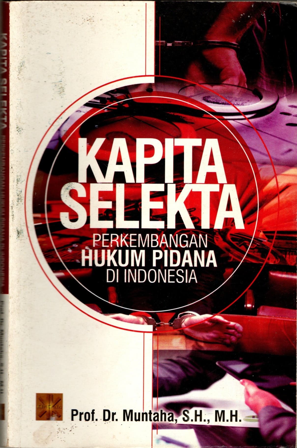 Kapita Selekta Perkembangan Hukum Pidana di Indonesia