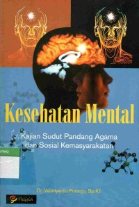 Kesehatan Mental: Kajian Sudut Pandang Agama dan Sosial Kemasyarakatan