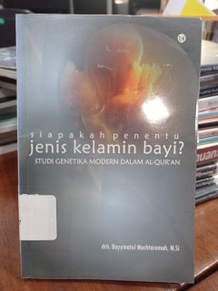 Siapakah Penentu Jenis Kelamin Bayi? Studi Genetika Modern Dalam Bayi