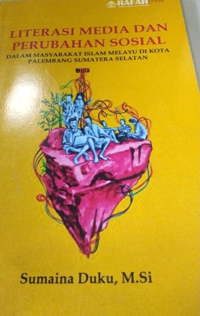 Literasi Media dan Peribahan Sosial Dalam Masyarakat Islam Melayu di Kota Palembang sumatera Selatan