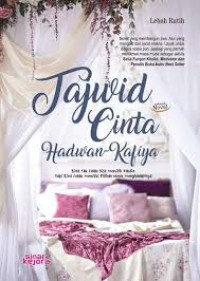 Tajwid Cinta Hadwan-Kafiya : Kita Tidak selalu bisa Memilih Takdir tapi kita selalu Memiliki Pilihan untuk Menghadapinya