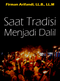Saat tradisi menjadi dalil