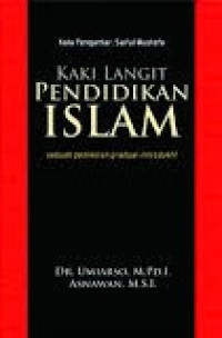 Image of Kaki Langit Pendidikan Islam: Sebuah Pemikiran Gradual-Introduktif