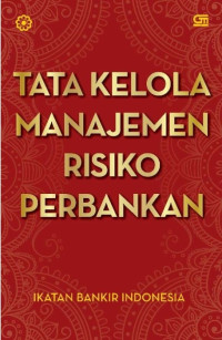 Image of Tata Kelola Manajemen Risiko Perbankan