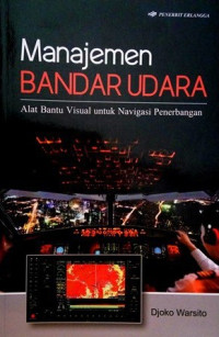 Manajemen Bandar Udara: Alat Bantu Visual untuk Navigasi Penerbangan
