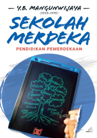 Sekolah Merdeka: Pendidikan Pemerdekaan