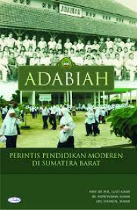 Adabiah : Perintis Pendidikan di Sumatera Barat
