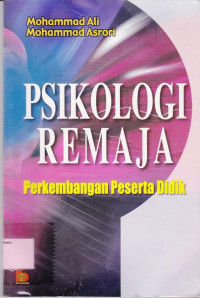 Psikologi Remaja : Perkembangan Peserta Didik




















































Psikologi remaja : perkembangan peserta didik.--