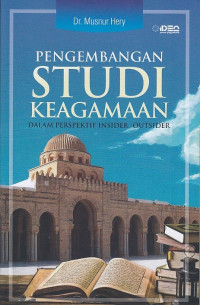 Pengembangan Studi Keagamaan dalam Perspektif Insider-Outsider