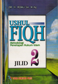 Ushul fiqh: metodologi penetapan hukum islam.