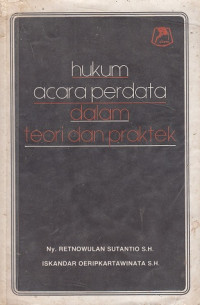 Hukum Acara Perdata dalam Teori dan Praktek