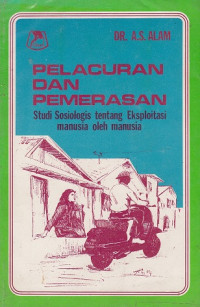 Pelacuran dan Pemerasan: Studi Sosiologis tentang Eksploitasi Manusia oleh Manusia