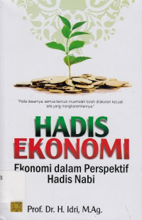 Image of Hadis Ekonomi : Ekonomi dalam Perspektif Hadis Nabi
