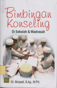 Bimbingan Konseling di Sekolah dan Madrasah