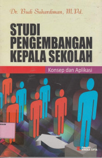 Studi pengembangan kepala sekolah: Konsep dan aplikasi