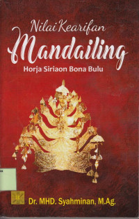Nilai Kearifan Mandailing: Horjan Siriaon Bona Bulu