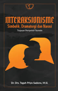 Interaksionisme Simbolik, Dramaturgi dan Narasi