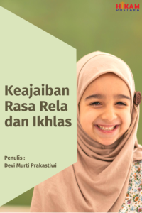 Keajaiban Rasa Rela dan Ikhlas