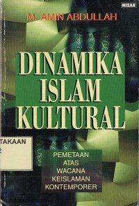 Dinamika Islam Kultural : Pemetaan atas Wacana Keislaman Kontemporer .--