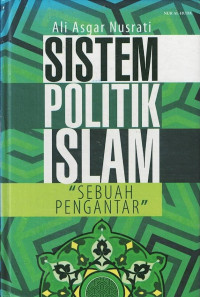 Sistem Politik Islam: Sebuah Penghantar