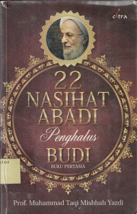 Image of 22 Nasihat Abadi : Penghalus Budi