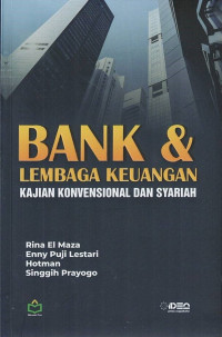 Bank dan Lembaga Keuangan : Kajian Konvensional dan Syariah