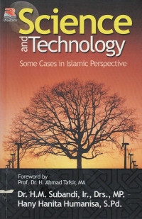 Science and Technology : Some Cases in Islamic Perspective