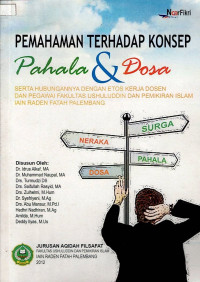 Pemahaman terhadap Konsep Pahala dan Dosa serta Hubungannya dengan Etos Kerja Dosen dan Pegawai Fakultas Ushuluddin dan Pemikiran Islam IAIN Raden Fatah Palembang