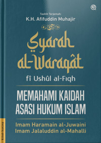 Syarah Al-Waraqat fi Ushul al-Fiqh: Memahami Kaidah Asasi Hukum Islam