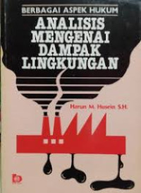 Berbagai Aspek Hukum: Analisis Mengenai Dampak Lingkungan
