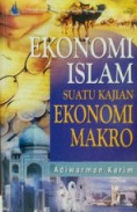 Ekonomi Islam Suatu Kajian Ekonomi Makro