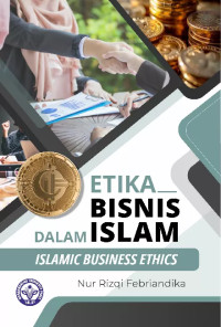 Etika bisnis dalam islam islamic business ethics