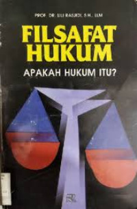 Filsafat Hukum: Apakah Hukum Itu?