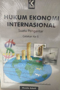 Image of Hukum Ekonomi Internasional : Suatu Pengantar