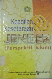 Keadilan dan Kesetaraan Jender : Perspektif Islam
