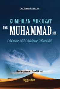 Kumpulan Mukjizat Nabi Muhammad: Memuat 300 Mukjizat Rasulullah
