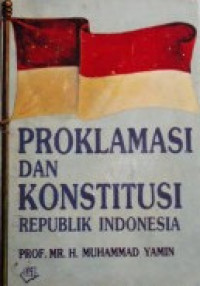Proklamasi dan Konstitusi Republik Indonesia