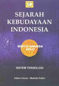 Sejarah Kebudayaan Indonesia : Sistem Teknologi