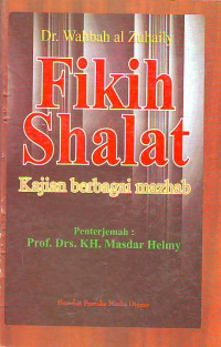 Fikih Shalat : Kajian Berbagai Mahzab