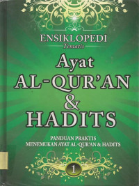 Ensiklopedia Tematis ayat Al-Qur'an dan Hadist.--