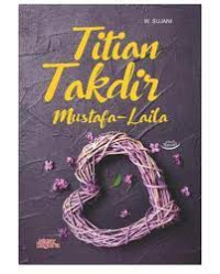 Titian takdir Mustafa-Laila.--