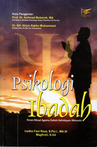 Psikologi Ibadah : Peran Ritual Agama Dalam Kehidupan Manusia