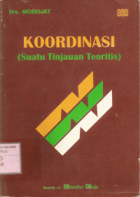 Koordinasi: Suatu Tinjauan Teoritis.--