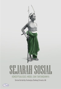 Sejarah Sosial : Konseptualisasi, Model dan Tantangannya