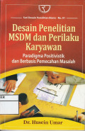 Desein penelitian msdm dan perilaku karyawan: paradigma positivistik dan berbasis pemecahan masalah