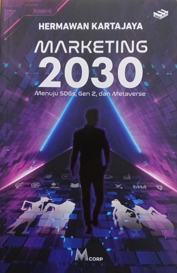 Marketing 2030 Menuju SDGs, Gen Z, dan Metaverse