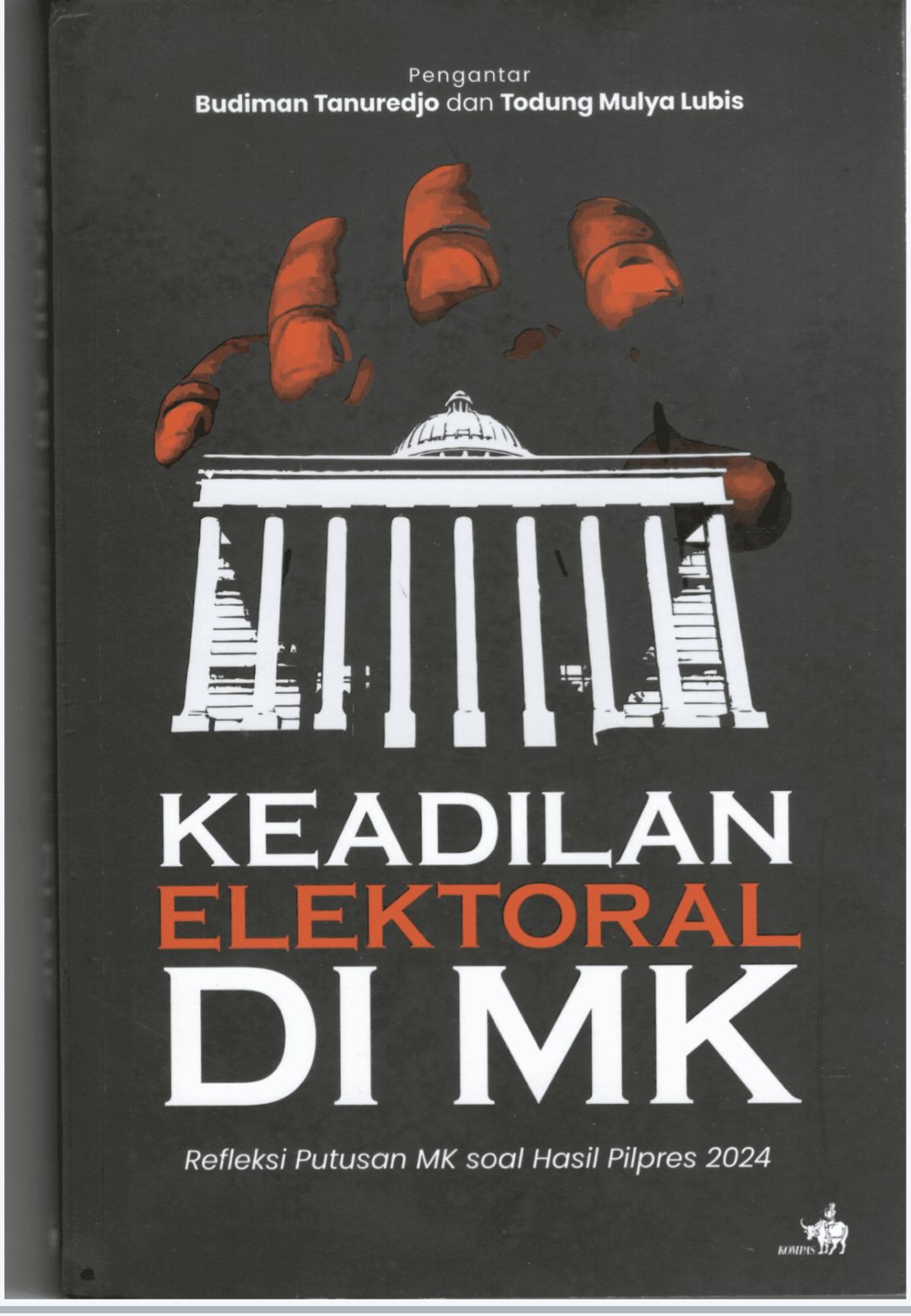 Keadilan Elektoral Di MK Refleksi Putusan MK Soal Hasil Pilpres 2024