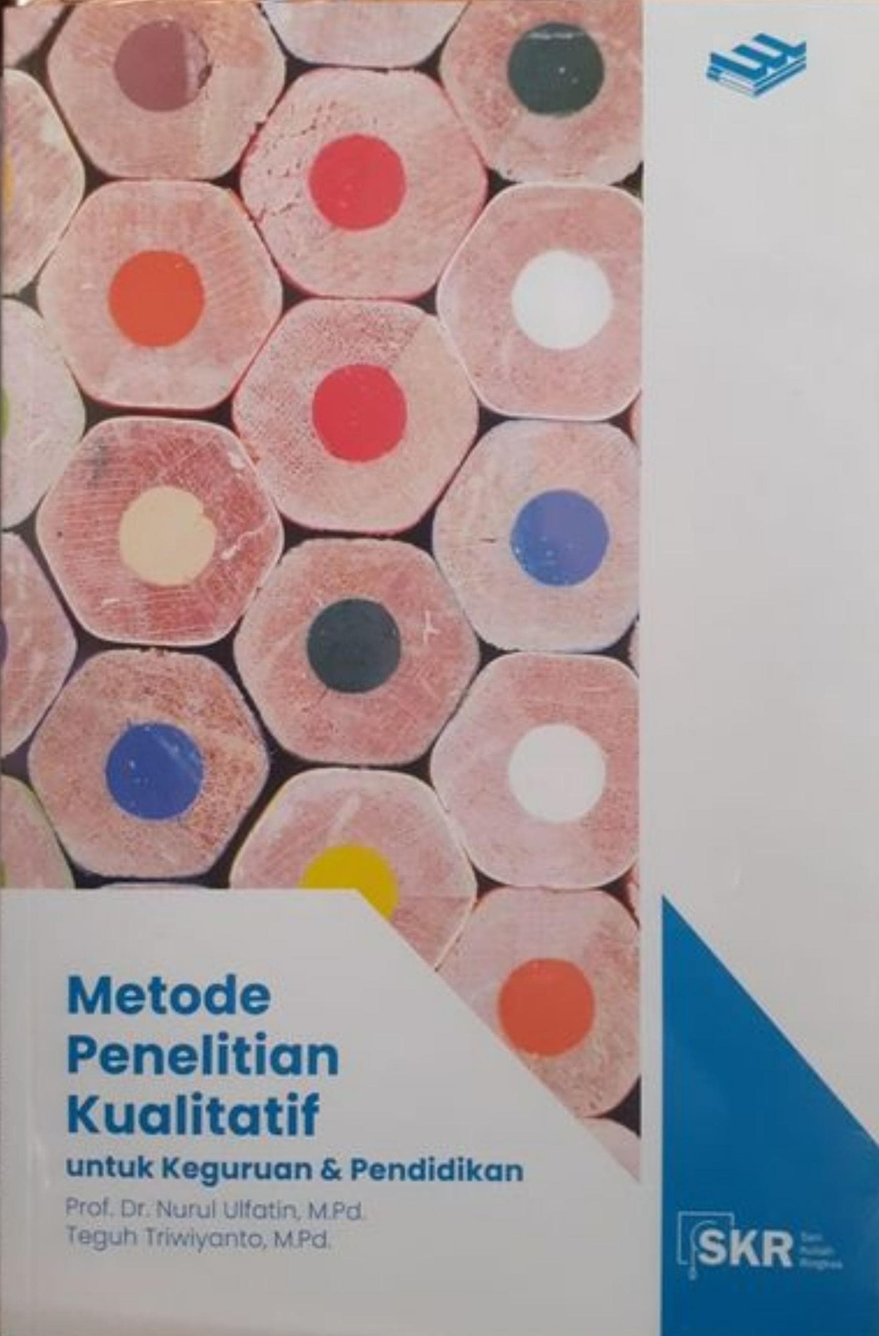 Metode Penelitian Kualitatif Untuk Keguruan & Pendidikan