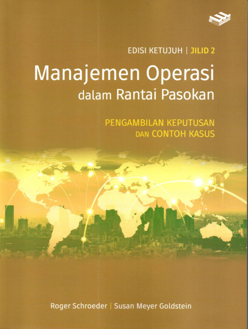 Manajemen Operasi dalam Rantai Pasokan Pengambilan Keputusan Dan Contoh Kasus Jilid 2